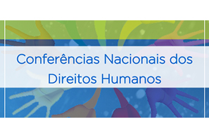 Conferências Nacionais Conjuntas de Direitos Humanos